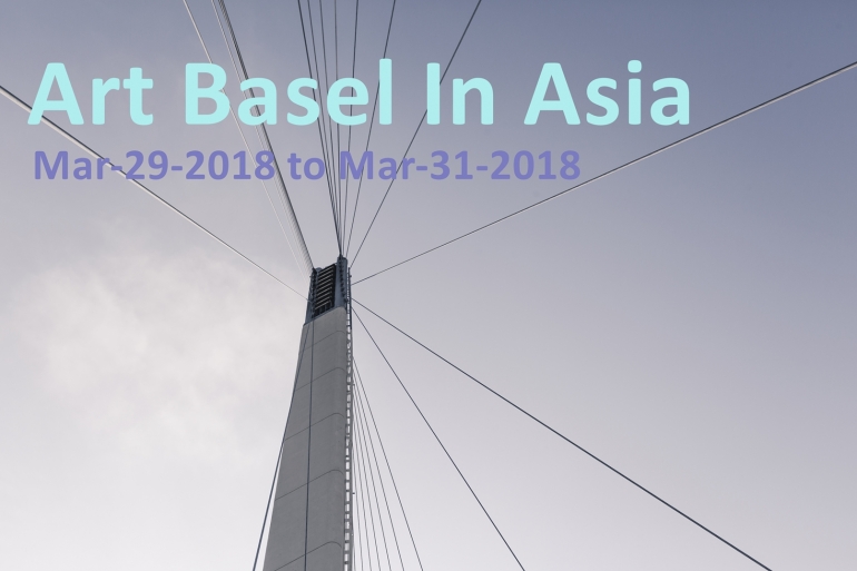 Art Basel In Asia  [Hong Kong]
