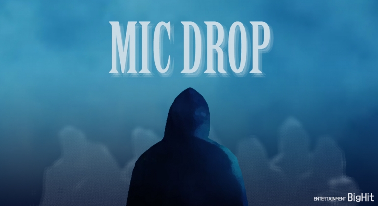 MIC DROP